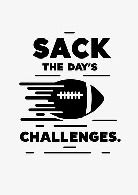 Sack The Days Challenges