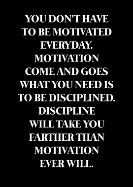 Discipline and motivation