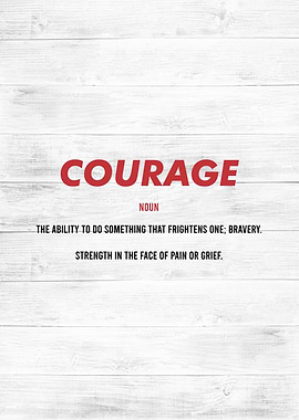 courage