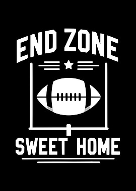End Zone Sweet Home