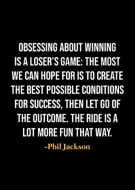 Phil Jackson Quote