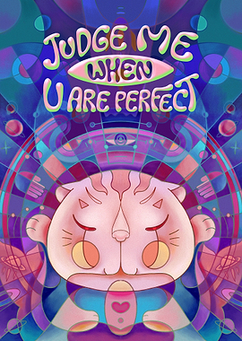 judge me when u re perfect