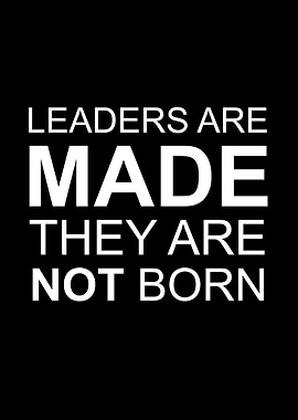 leaders are made