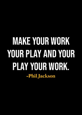 Phil Jackson Quote