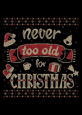 Never Too Old For Christma