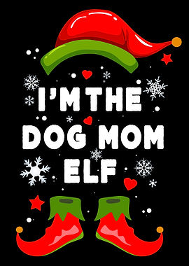 Im The Dog Mom Christmas