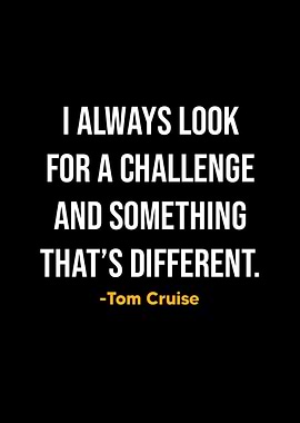 Tom Cruise Quotes