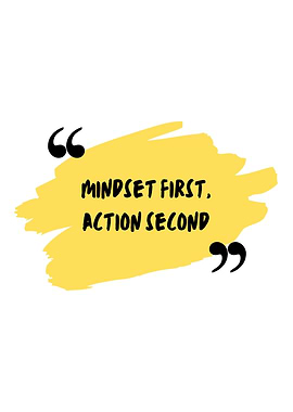 MINDSET FIRTS ACTION SECON