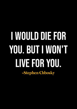 Stephen Chbosky Quote