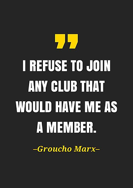 Groucho Marx quote