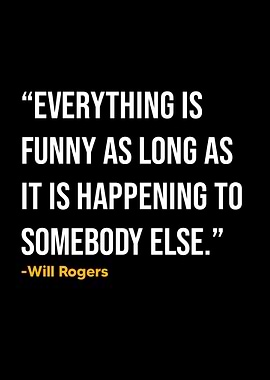 Will Rogers Quotes