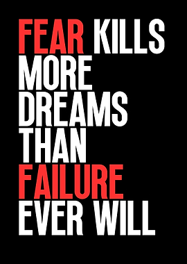 Fear Kills Dreams