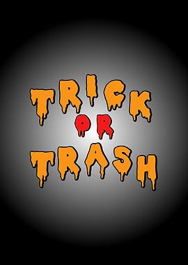 trick or trash