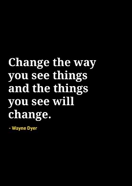 Wayne dyer quotes