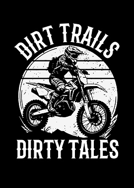 Dirt Trails Dirty Tales