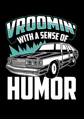 Vroomin With A Sense Of