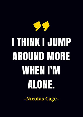 Nicolas Cage quote