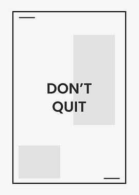Dont Quit