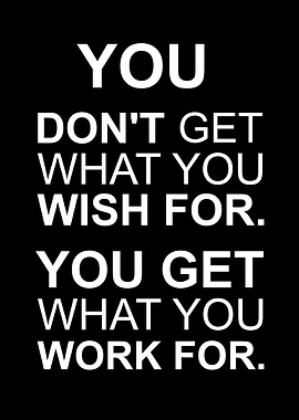 wish vs work for it
