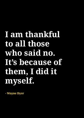 Wayne dyer quotes