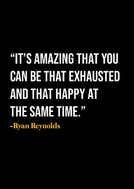 Ryan Reynolds Quote