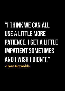 Ryan Reynolds Quote