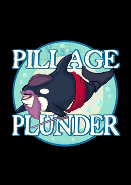 Pillage and Plunder