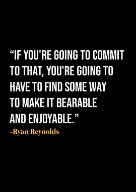 Ryan Reynolds Quote