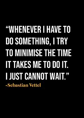 Sebastian Vettel Quote