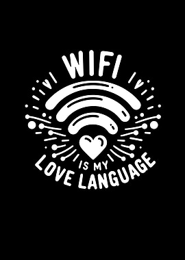WIFI is My Love Language