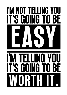 To be worth it motivation