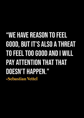 Sebastian Vettel Quote
