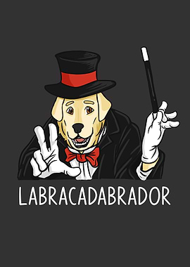 Funny Pun Labracadabrador
