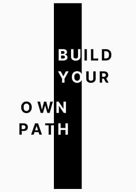 Build Your Own Path