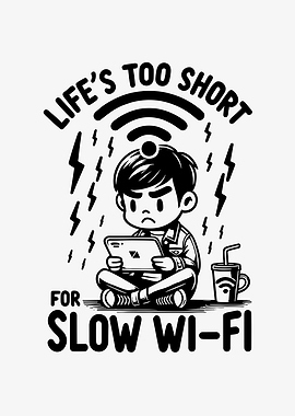 Lifes Too Short For Slow