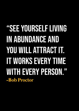 Bob Proctor Quote