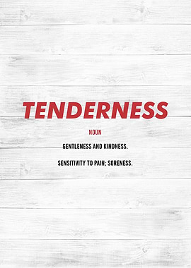 tenderness