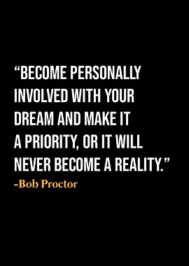 Bob Proctor Quote