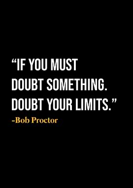 Bob Proctor Quote
