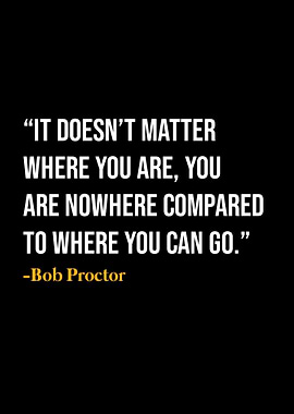 Bob Proctor Quote
