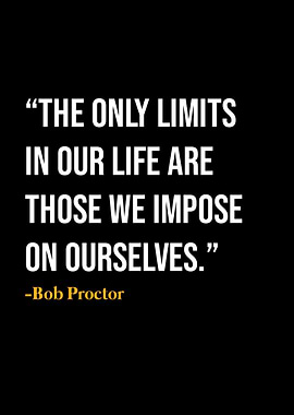 Bob Proctor Quote