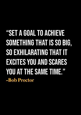 Bob Proctor Quote