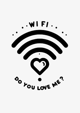WIFI Do You Love Me