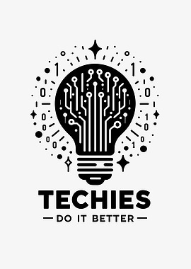 Techies Do IT Better