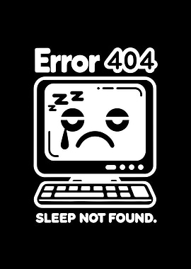 Error 404 Sleep Not Found