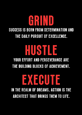 Grind Hustle Execute