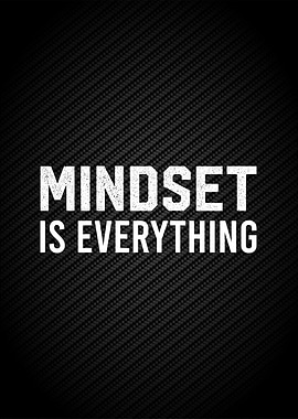 mindset is everything