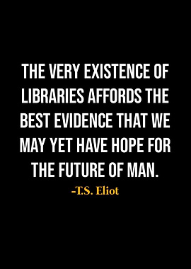 TS Eliot Quotes