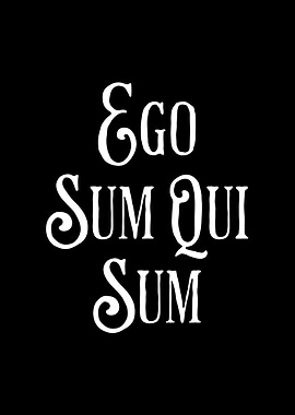 Ego Sum Qui Sum Latin