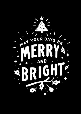 May Your Days Be Merry and